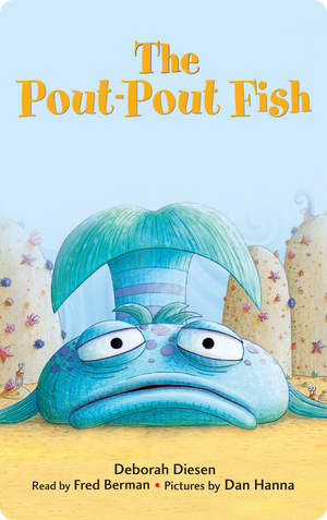 Deborah Diesen - The Pout-Pout Fish Audiobook
