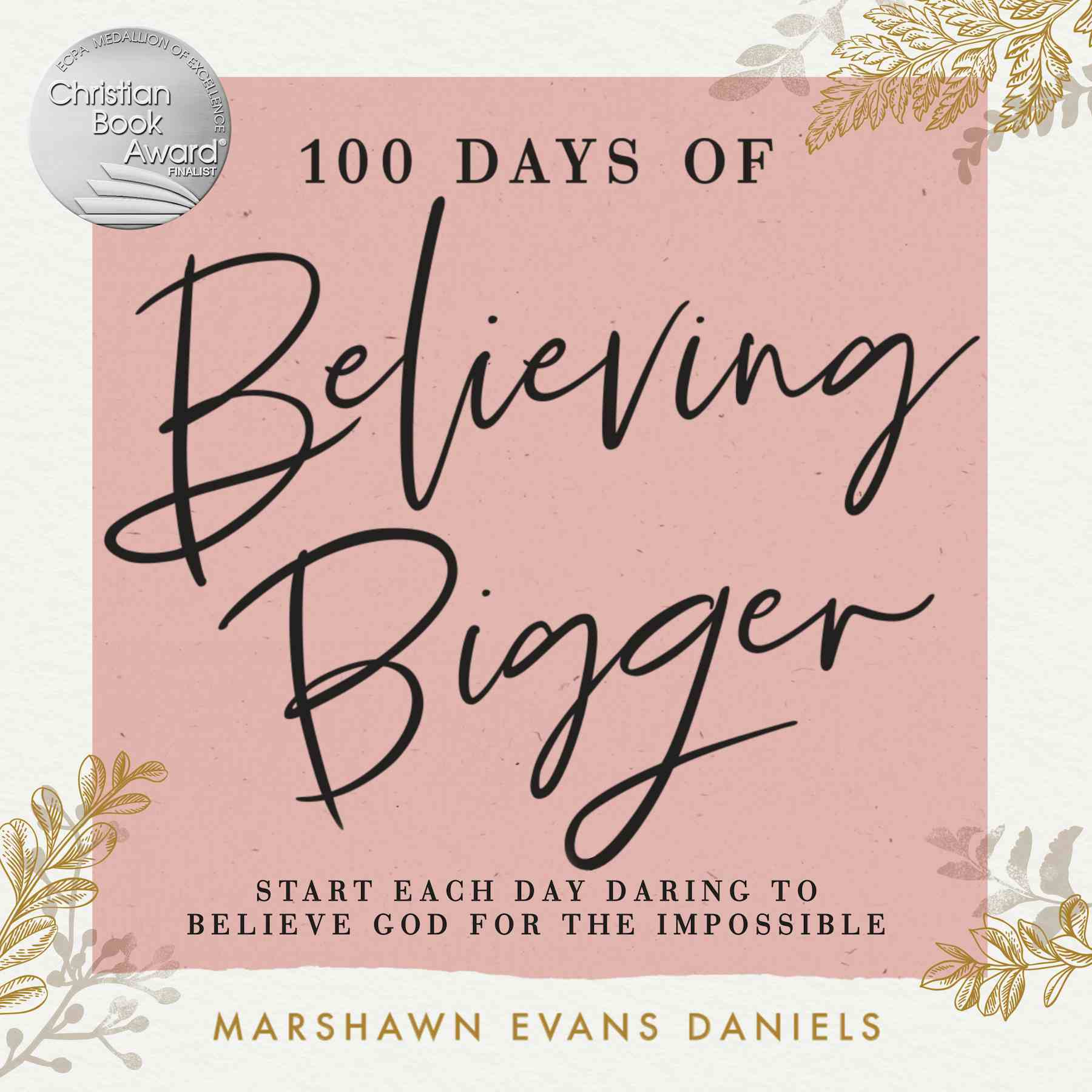 Marshawn Evans Daniels - Believe Bigger Audiobook