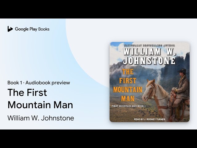 William W. Johnstone - The First Mountain Man Audiobook