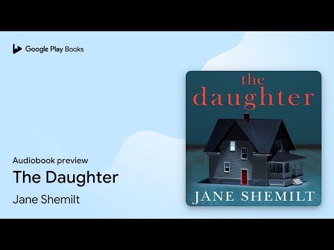 Jane Shemilt - The Daughter Audiobook
