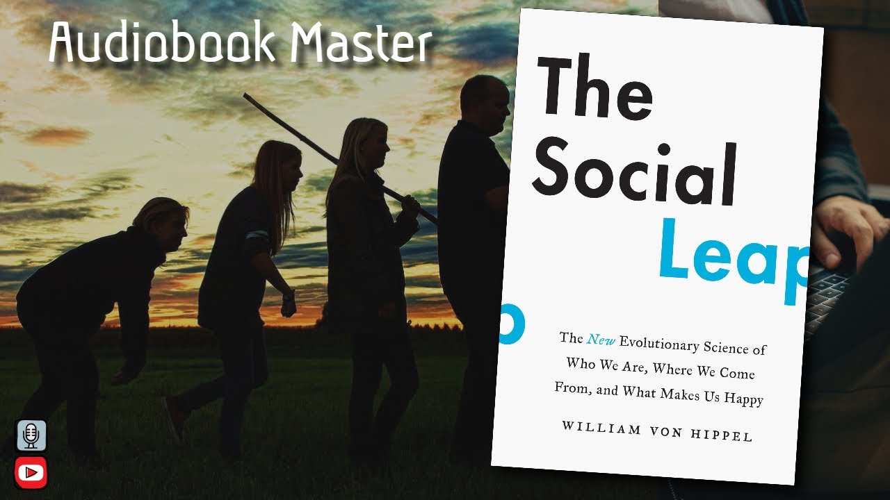 William Von Hippel - The Social Leap Audiobook