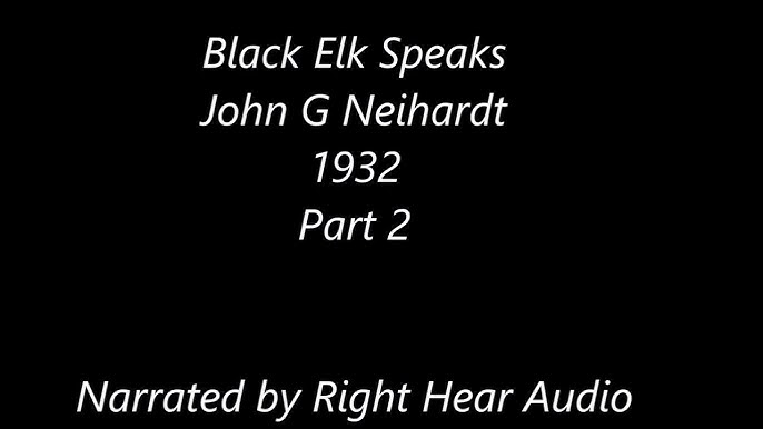 John G. Neihardt - Black Elk Speaks Audiobook