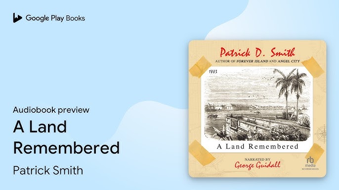 Patrick D. Smith - A Land Remembered Audiobook
