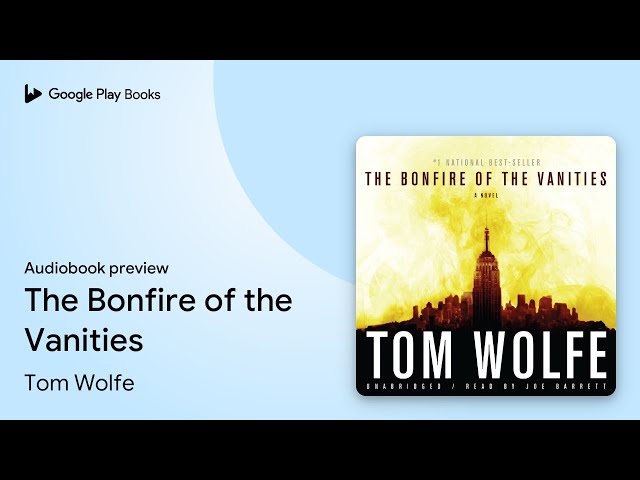 Tom Wolfe - The Bonfire of the Vanities Audiobook