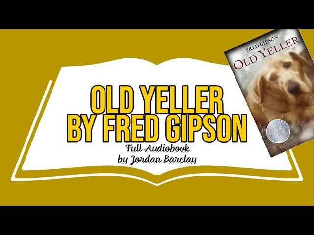 Fred Gipson - Old Yeller Audiobook