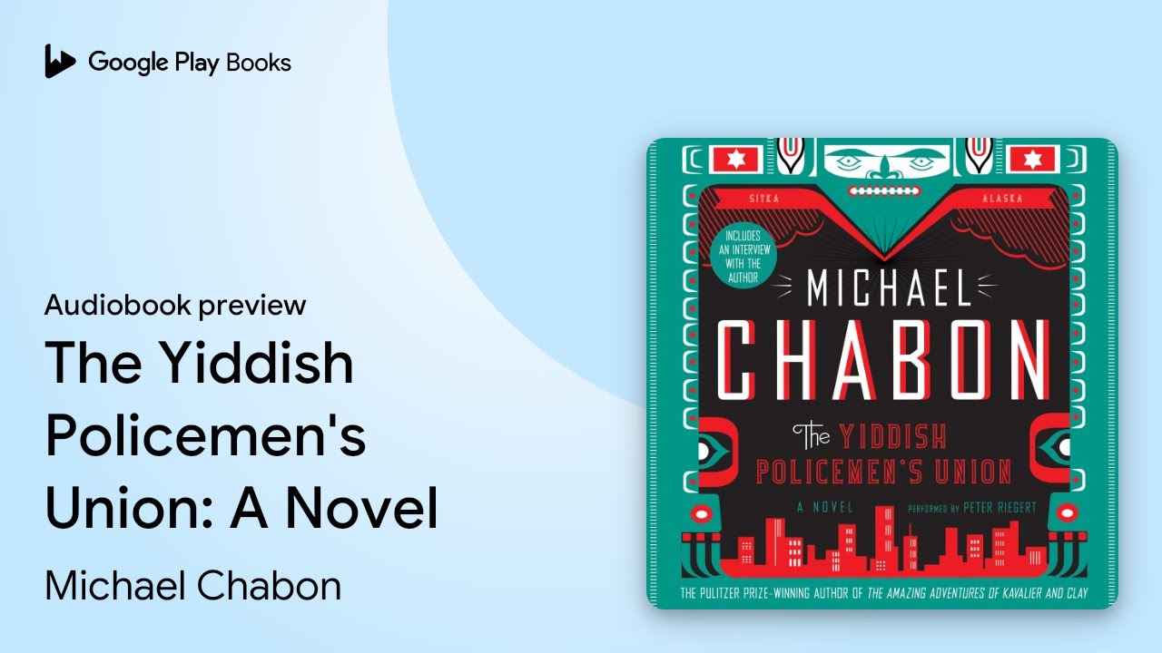 Michael Chabon - The Yiddish Policemen'S Union Audiobook