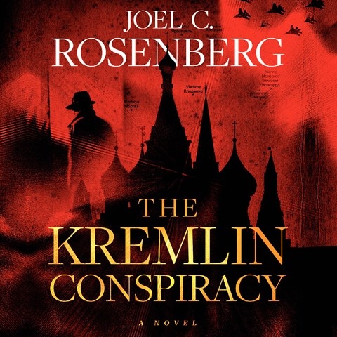 Joel C. Rosenberg - The Kremlin Conspiracy Audiobook