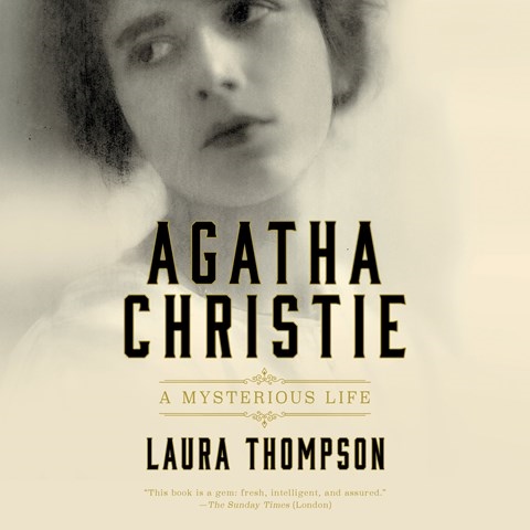 Laura Thompson - Agatha Christie (A Mysterious Life) Audiobook