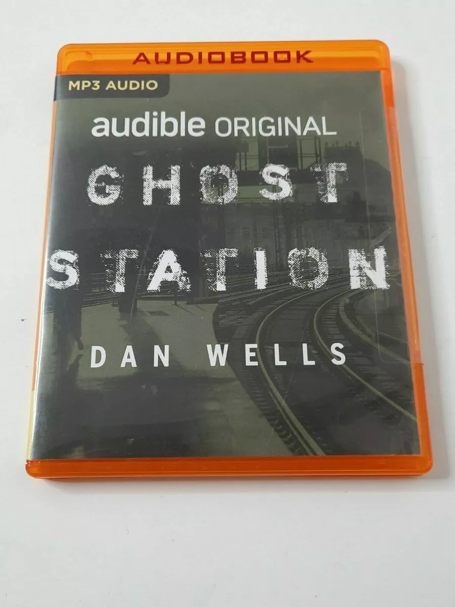 Dan Wells - Ghost Station Audiobook