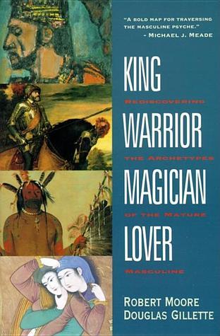 Robert Moore - King, Warrior, Magician, Lover Audiobook