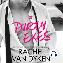 Rachel Van Dyken - Dirty Exes Audiobook