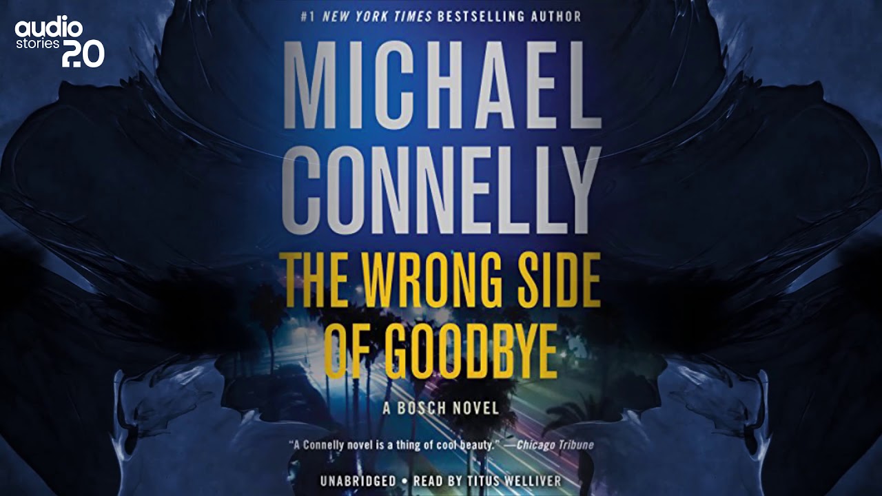 Michael Connelly - The Wrong Side of Goodbye Audiobook