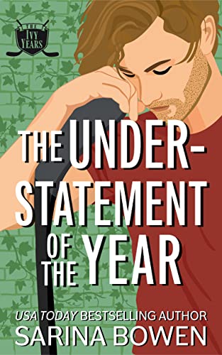 The Understatement of the Year Audiobook by Sarina Bowen