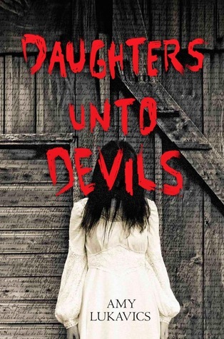 Amy Lukavics - Daughters Unto Devils Audiobook
