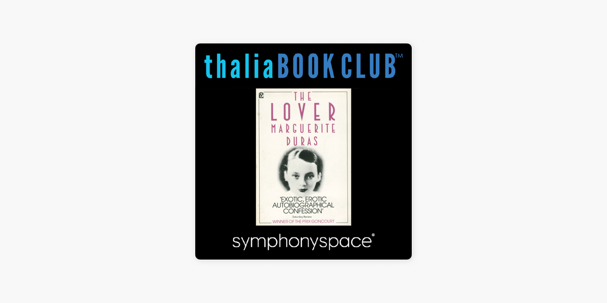 Marguerite Duras - Thalia Book Club: The Lover Audiobook