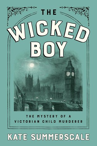 Kate Summerscale - The Wicked Boy Audiobook