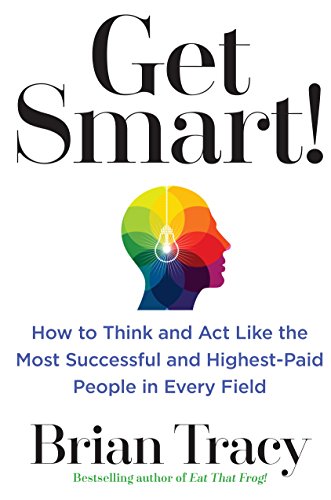 Brian Tracy - Get Smart! Audiobook