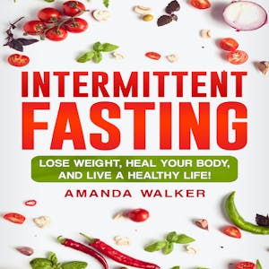 Amanda Walker - Intermittent Fasting Audiobook