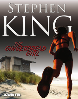 Stephen King - The Gingerbread Girl Audiobook
