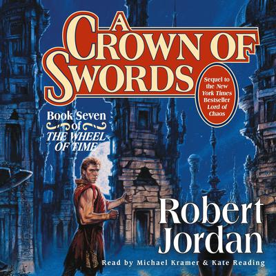 A Crown of Swords (The Wheel of Time, Book 7) Audiobook