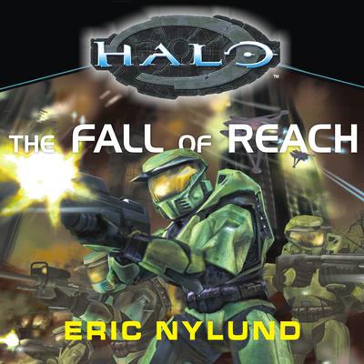 Eric Nylund - Halo: The Fall of Reach Audiobook