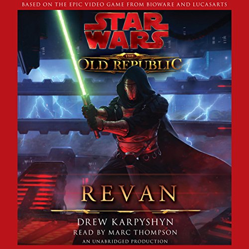 Drew Karpyshyn - The Old Republic - Revan Audiobook