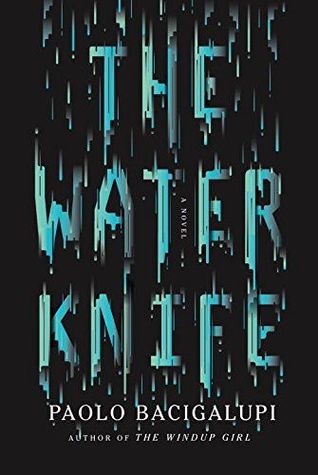 Paolo Bacigalupi - The Water Knife Audiobook