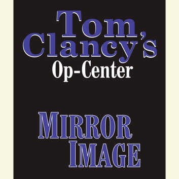 Tom Clancy - Mirror Image Audiobook