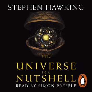 Stephen William Hawking - The Universe in a Nutshell Audiobook