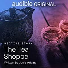 Josie Adams - The Tea Shoppe Audiobook