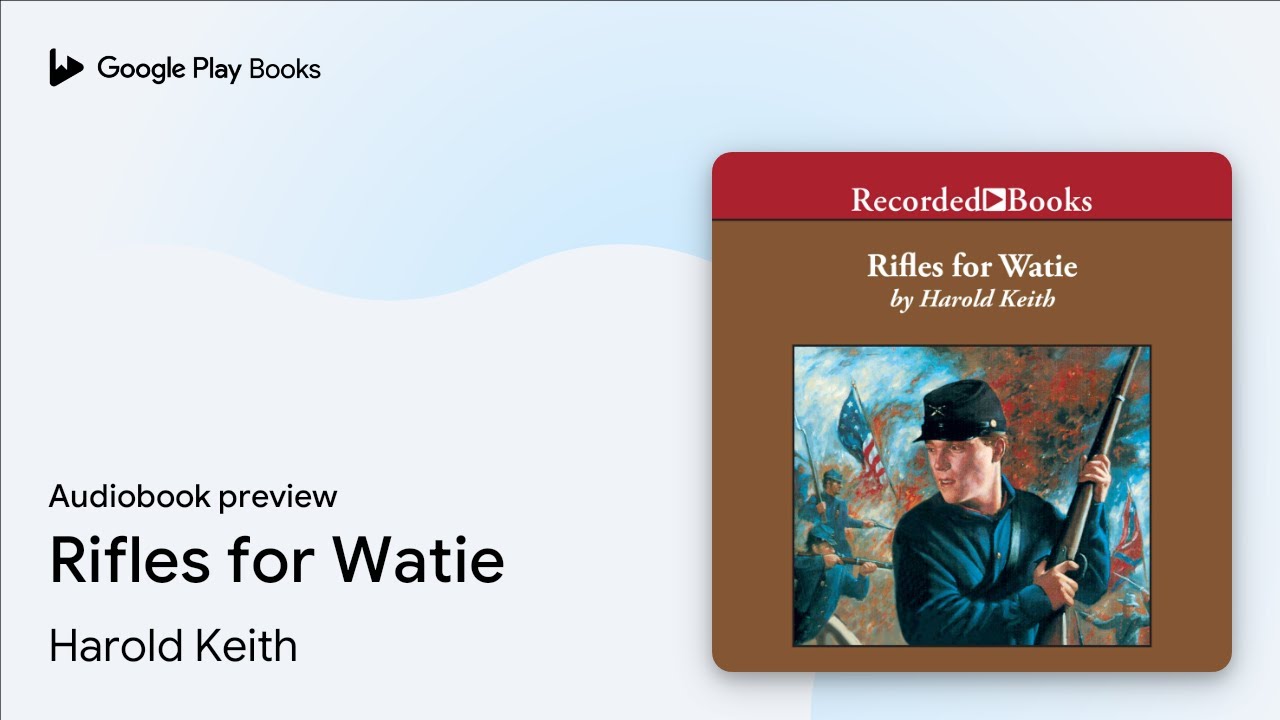 Harold Keith - Rifles for Watie Audiobook
