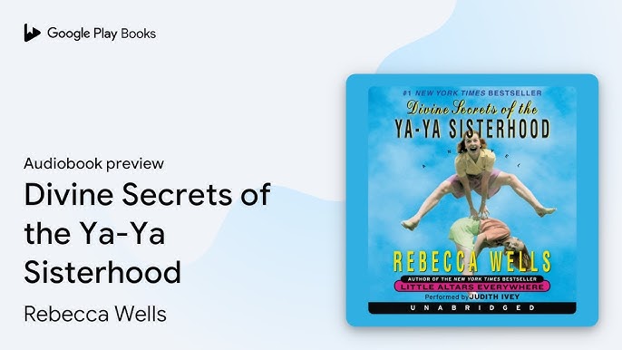 Rebecca Wells - Divine Secrets of the Ya-Ya Sisterhood Audiobook