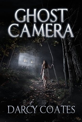Darcy Coates - Ghost Camera Audiobook