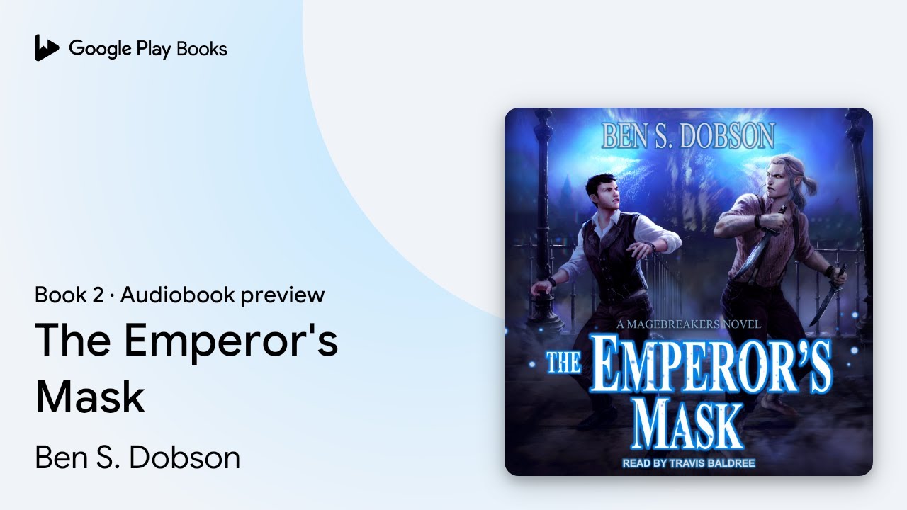 Ben S. Dobson - The Emperor'S Mask Audiobook
