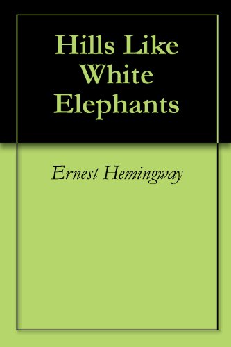 Ernest Hemingway - Hills Like White Elephants Audiobook