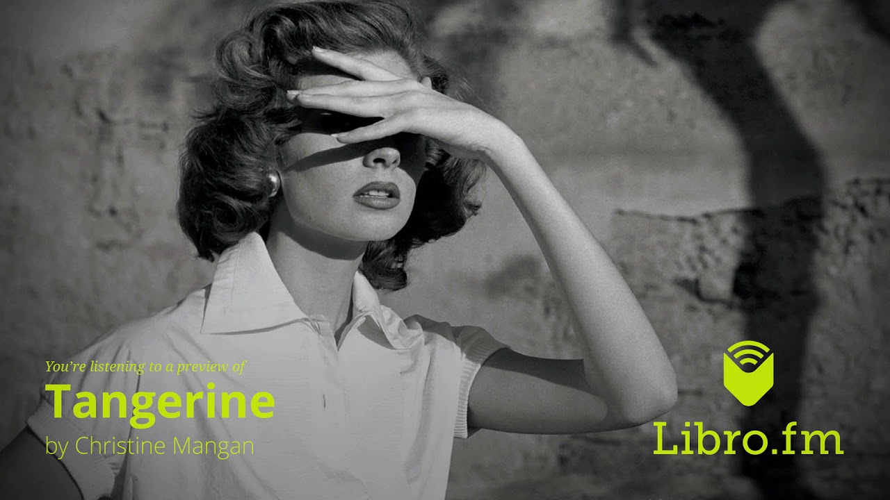 Christine Mangan - Tangerine Audiobook