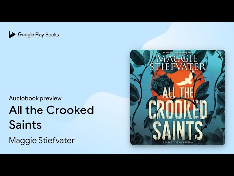 Maggie Stiefvater - All the Crooked Saints Audiobook