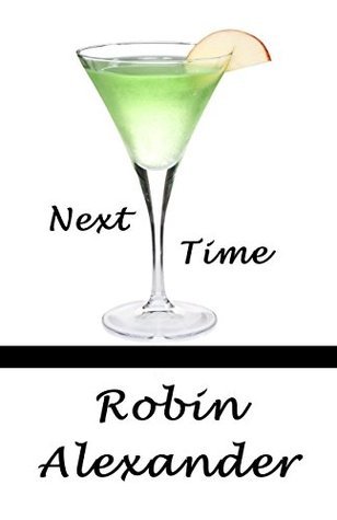 Robin Alexander - Next Time Audiobook (Free)