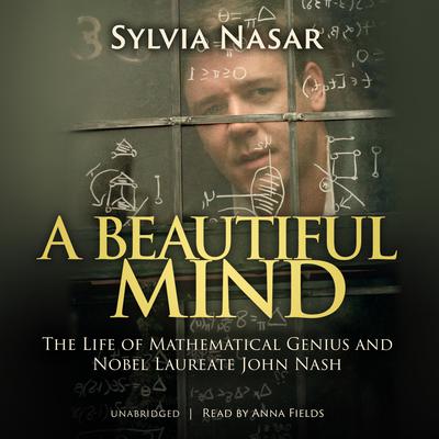 Sylvia Nasar - A Beautiful Mind Audiobook