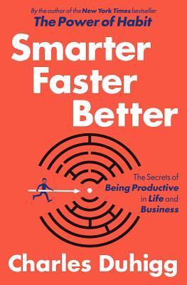 Smarter Faster Better: The Secrets of Being Productive Audiobook