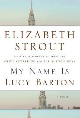 Elizabeth Strout - My Name Is Lucy Barton Audiobook