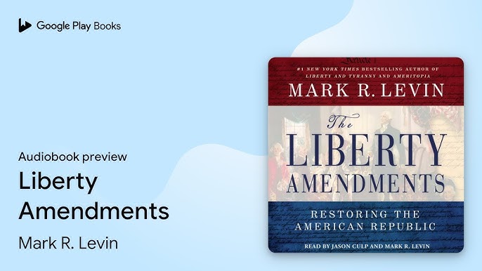 Mark R. Levin - The Liberty Amendments Audiobook