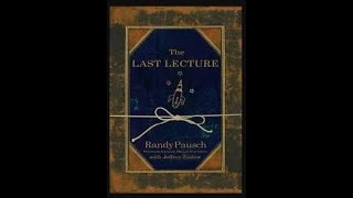 Randy Pausch - The Last Lecture Audiobook