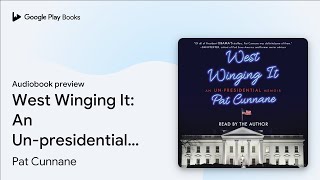 Pat Cunnane - West Winging It Audiobook
