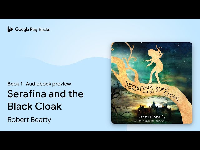 Robert Beatty - Serafina And the Black Cloak Audiobook