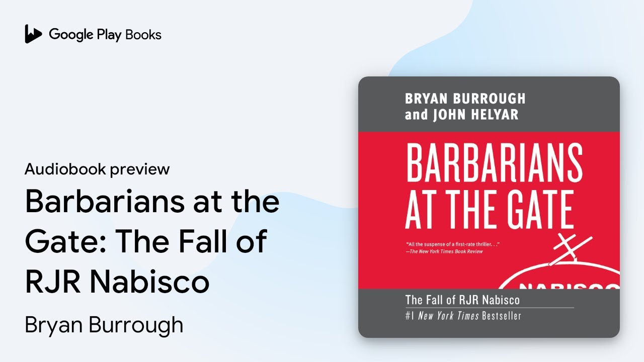 Bryan Burrough - Barbarians at the Gate Audiobook