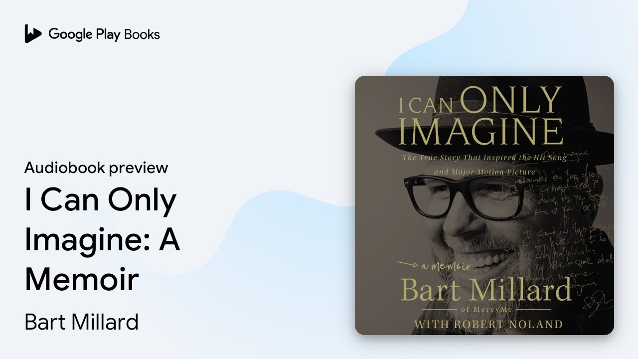 Bart Millard - I Can Only Imagine Audiobook