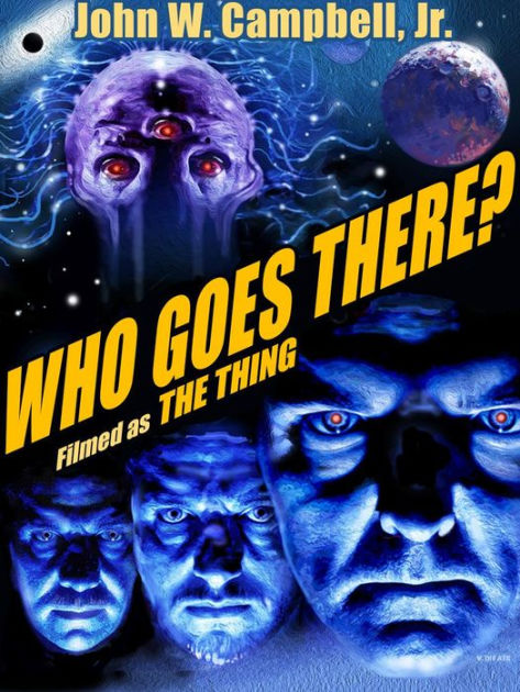 John W. Jr. Campbell - Who Goes There? Audiobook