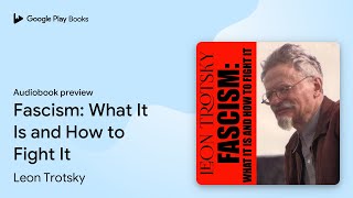 Leon Trotsky - Fascism Audiobook