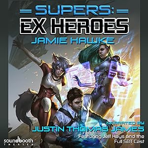 Jamie Hawke - Supers - Ex Heroes 2 Audiobook
